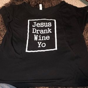 Jesus Drank Wine Tee